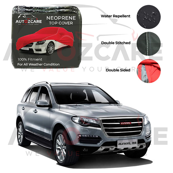 Haval H8 Neoprene Top Cover - Model 2013-2018